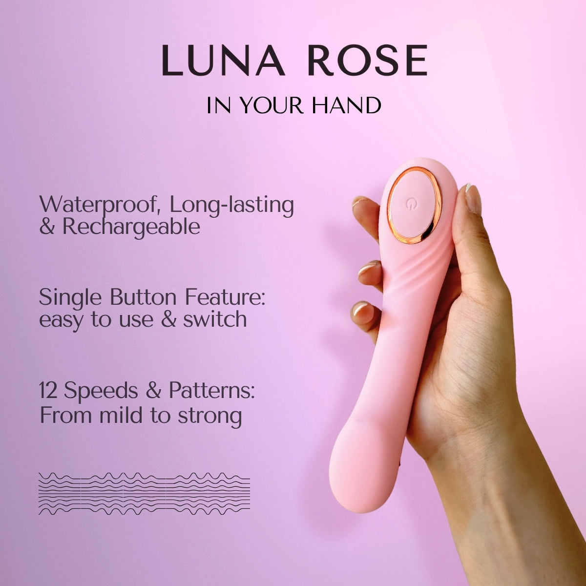 Luna Rose is a rechargeable, waterproof and body safe massager for women with curved design and quiet operation. Great for Women, discreet and ideal for beginners.